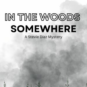 In the Woods Somewhere (Signed Copy)