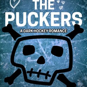 Kill the Puckers (Signed Copy)