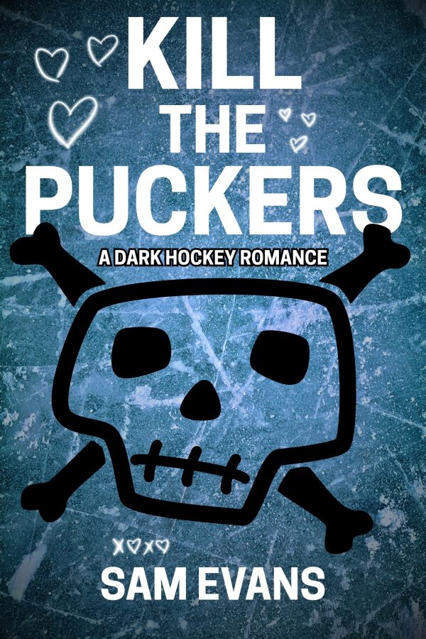 Kill the Puckers (Signed Copy)