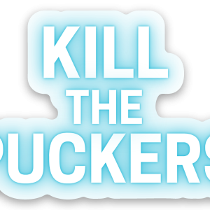 Kill the Puckers Sticker #1
