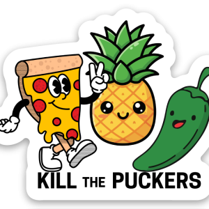 Kill the Puckers Sticker #2